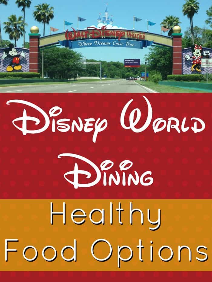 Healthy Food Options for Disney World Dining