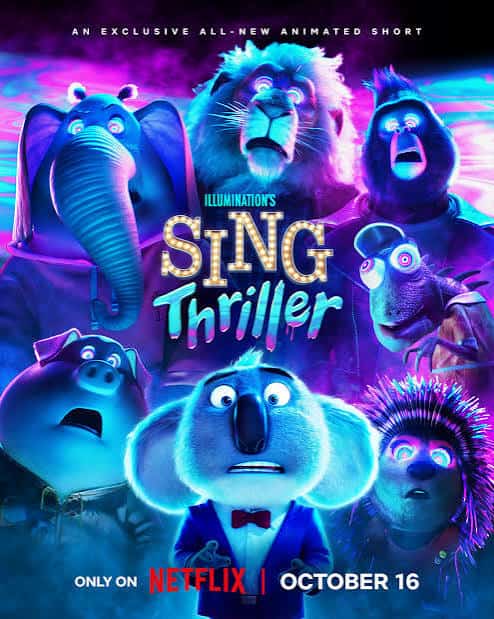 Movie poster for Illumination's Sing Thriller on Netflix, featuring Buster Moon and the animal cast looking terrified under glowing neon lights